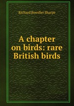 A chapter on birds: rare British birds