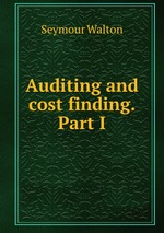 Auditing and cost finding. Part I