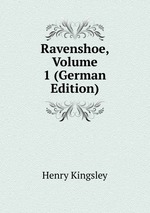 Ravenshoe, Volume 1 (German Edition)