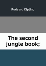The second jungle book;