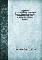 Allgemeine Witterungskunde: Nach Dem Gegenwrtigen Standpunkte Der Meteorologischen Wissenschaft (German Edition)