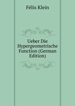 Ueber Die Hypergeometrische Function (German Edition)