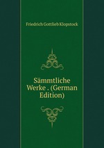 Smmtliche Werke . (German Edition)