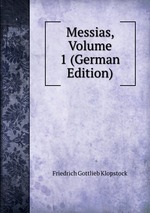 Messias, Volume 1 (German Edition)