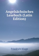 Angelschsisches Lesebuch (Latin Edition)