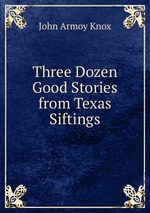 Three Dozen Good Stories from Texas Siftings