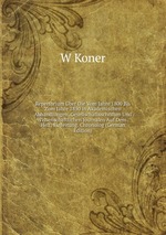 Repertorium ber Die Vom Jahre 1800 Bis Zum Jahre 1850 in Akademischen Abhandlungen, Gesellschaftsschriften Und Wissenschaftlichen Journalen Auf Dem . Heft: Einleitung. Chronolog (German Edition)