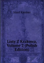 Listy Z Krakowa, Volume 2 (Polish Edition)