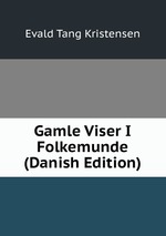 Gamle Viser I Folkemunde (Danish Edition)