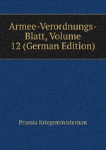 Armee-Verordnungs-Blatt, Volume 12 (German Edition)