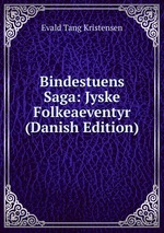 Bindestuens Saga: Jyske Folkeaeventyr (Danish Edition)