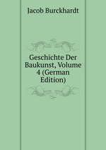 Geschichte Der Baukunst, Volume 4 (German Edition)