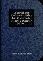 Lehrbuch Der Kirchengeschichte Fr Studierende, Volume 2 (German Edition)