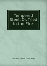 Tempered Steel; Or, Tried in the Fire