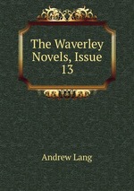 The Waverley Novels, Issue 13