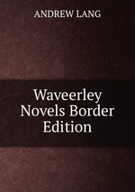 Waveerley Novels Border Edition