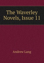 The Waverley Novels, Issue 11