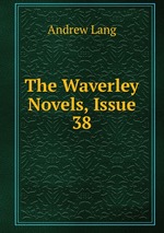 The Waverley Novels, Issue 38