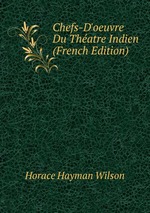 Chefs-D`oeuvre Du Thatre Indien (French Edition)