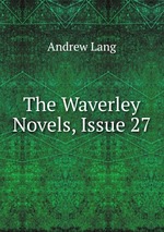 The Waverley Novels, Issue 27