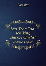 Lao-Tze`s Tao-teh-king. Chinese-English