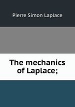 The mechanics of Laplace;