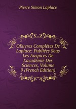 OEuvres Compltes De Laplace: Publies Sous Les Auspices De L`acadmie Des Sciences, Volume 9 (French Edition)