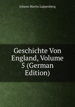 Geschichte Von England, Volume 5 (German Edition)