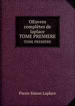 OEuvres compltes de laplace. TOME PREMIERE