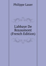 L`abbaye De Royaumont (French Edition)