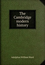 The Cambridge modern history