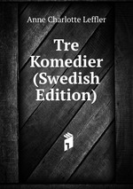 Tre Komedier (Swedish Edition)