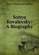 Sonya Kovalevsky: A Biography