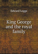 King George and the royal family