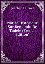 Notice Historique Sur Benjamin De Tudle (French Edition)
