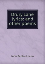 Drury Lane lyrics: and other poems
