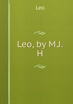 Leo, by M.J.H