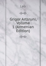 Grigor Artsruni, Volume 1 (Armenian Edition)