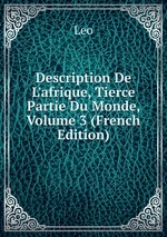 Description De L`afrique, Tierce Partie Du Monde, Volume 3 (French Edition)