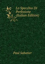 Lo Specchio Di Perfezione (Italian Edition)