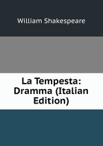 La Tempesta: Dramma (Italian Edition)