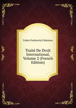 Trait De Droit International, Volume 2 (French Edition)