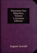 Panorama Von Mnchen, Volume 2 (German Edition)