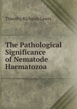 The Pathological Significance of Nematode Haematozoa