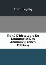 Trait D`histologie De L`homme Et Des Animaux (French Edition)