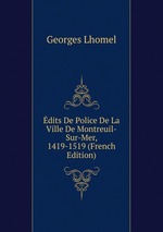 dits De Police De La Ville De Montreuil-Sur-Mer, 1419-1519 (French Edition)