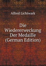 Die Wiedererweckung Der Medaille (German Edition)