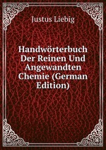 Handwrterbuch Der Reinen Und Angewandten Chemie (German Edition)