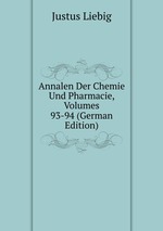 Annalen Der Chemie Und Pharmacie, Volumes 93-94 (German Edition)
