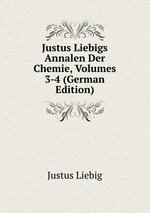 Justus Liebigs Annalen Der Chemie, Volumes 3-4 (German Edition)